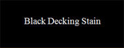 Decking Stain black